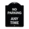 Signmission No Parking Anytime Heavy-Gauge Aluminum Architectural Sign, 24" x 18", BS-1824-22965 A-DES-BS-1824-22965 - alternate 1